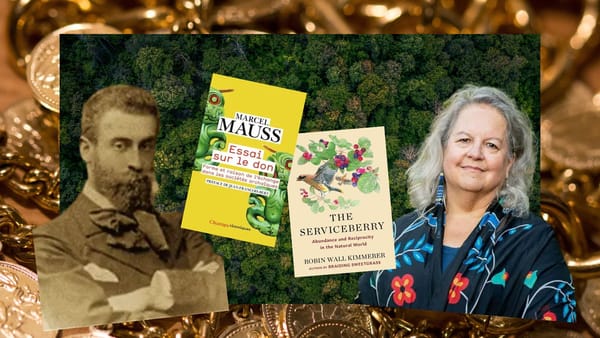 L’économie du don : de Mauss à Kimmerer, réflexions croisées sur la réciprocité, l’entrepreneuriat et le lien